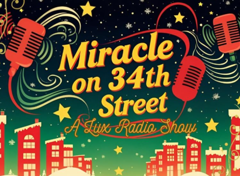 Miracle on 34th Street – Performed by the Lower Shore Performing Arts Company (Saturday)